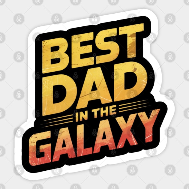 Best-Dad-In-The-Galaxy Sticker by Creatifly Graphic Tees